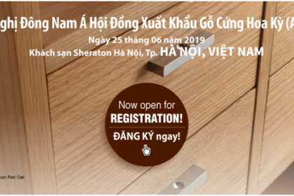 Hội thảo: Ứng dụng gỗ Mỹ trong chế biến, thiết kế, kết nối gặp gỡ các nhà cung cấp gỗ Mỹ